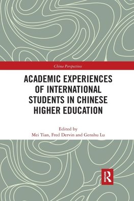 Academic Experiences of International Students in Chinese Higher Education