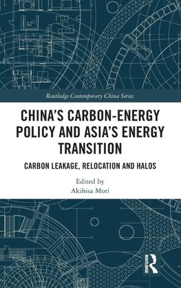 China's Carbon-Energy Policy and Asia's Energy Transition