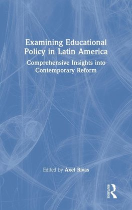 Examining Educational Policy in Latin America