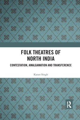 Folk Theatres of North India