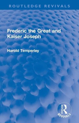 Frederic the Great and Kaiser Joseph