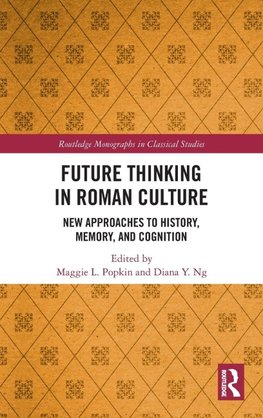 Future Thinking in Roman Culture