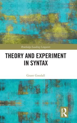 Theory and Experiment in Syntax