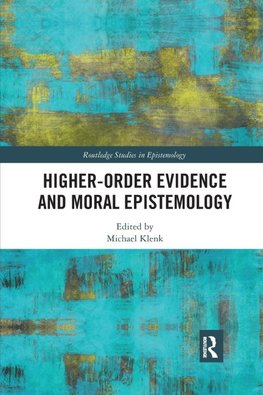 Higher-Order Evidence and Moral Epistemology