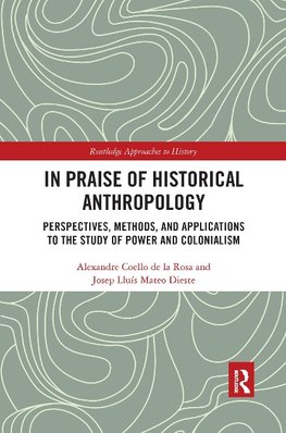 In Praise of Historical Anthropology