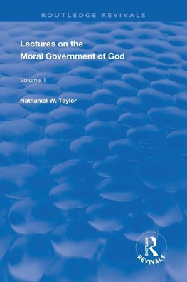 Lectures on the Moral Government of God