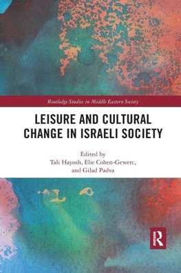 Leisure and Cultural Change in Israeli Society