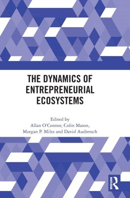 The Dynamics of Entrepreneurial Ecosystems