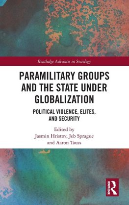 Paramilitary Groups and the State under Globalization