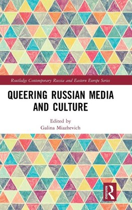 Queering Russian Media and Culture