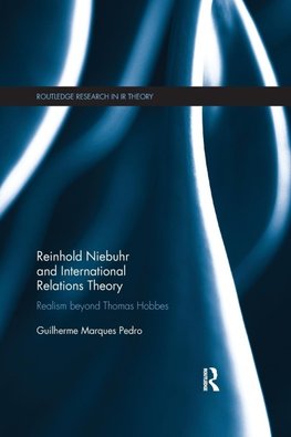 Reinhold Niebuhr and International Relations Theory