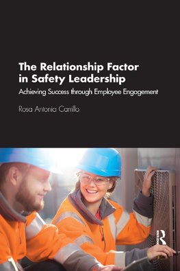 The Relationship Factor in Safety Leadership