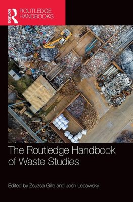 The Routledge Handbook of Waste Studies