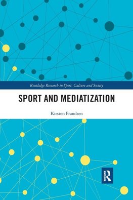 Sport and Mediatization