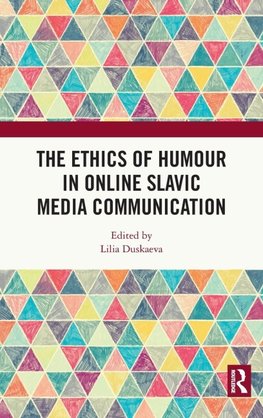 The Ethics of Humour in Online Slavic Media Communication