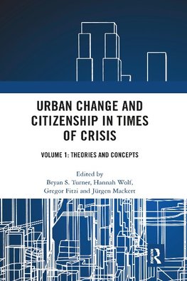 Urban Change and Citizenship in Times of Crisis