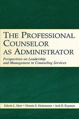 Herr, E: Professional Counselor as Administrator