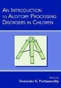 Parthasarathy, T: Introduction to Auditory Processing Disord