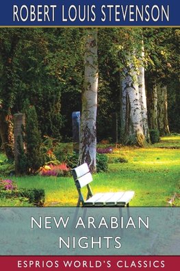 New Arabian Nights (Esprios Classics)