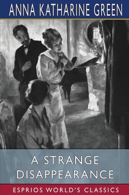 A Strange Disappearance (Esprios Classics)