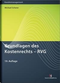 Grundlagen des Kostenrechts - RVG