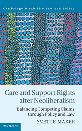 Care and Support Rights After Neoliberalism