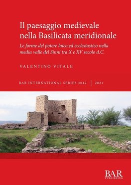 Il paesaggio medievale nella Basilicata meridionale