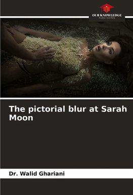 The pictorial blur at Sarah Moon