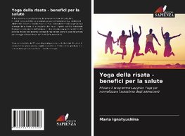 Yoga della risata - benefici per la salute