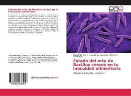 Estado del arte de Bacillus cereus en la inocuidad alimentaria