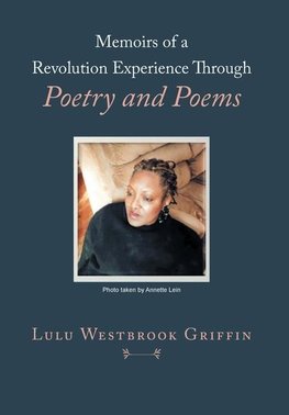 Memoirs of a Revolution Experience Through Poetry and Poems