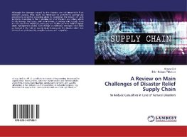 A Review on Main Challenges of Disaster Relief Supply Chain