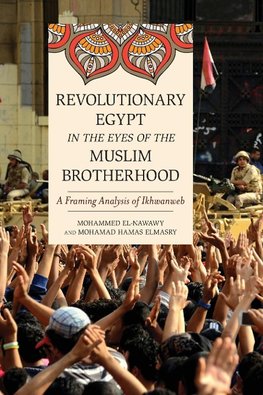 Revolutionary Egypt in the Eyes of the Muslim Brotherhood