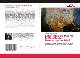 Laberintos de Muerte: la Batalla de Monterrey de 1846