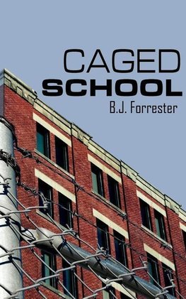 CAGED SCHOOL