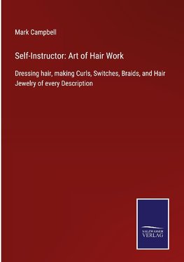 Self-Instructor: Art of Hair Work