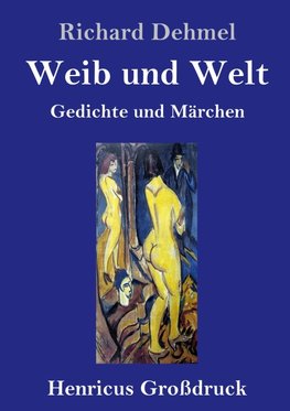 Weib und Welt (Großdruck)