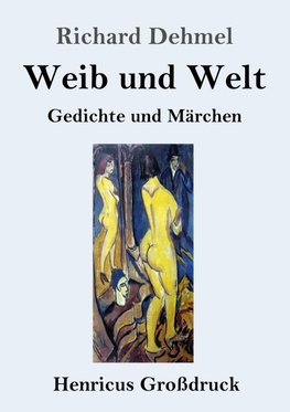 Weib und Welt (Großdruck)