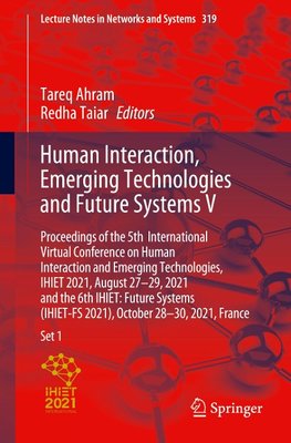 Human Interaction, Emerging Technologies and Future Systems V