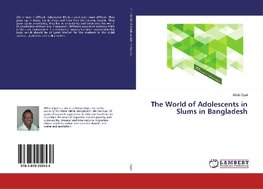 The World of Adolescents in Slums in Bangladesh