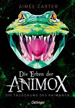 Die Erben der Animox 4. Die Täuschung des Kaimanen