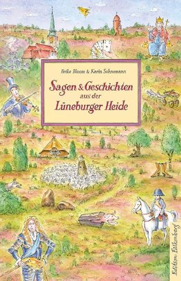 Sagen und Geschichten aus der Lüneburger Heide