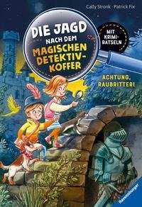 Die Jagd nach dem magischen Detektivkoffer: Achtung, Raubritter!