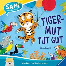 SAMi - Tigermut tut gut!