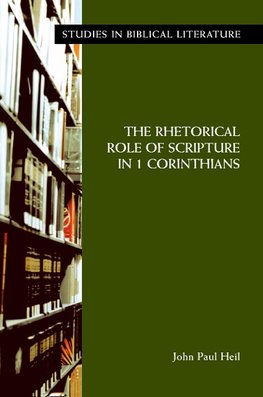 The Rhetorical Role of Scripture in 1 Corinthians