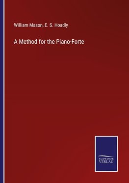 A Method for the Piano-Forte