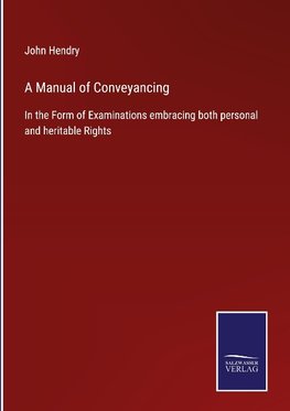 A Manual of Conveyancing