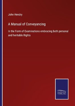 A Manual of Conveyancing