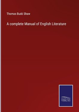 A complete Manual of English Literature