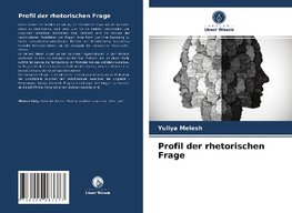 Profil der rhetorischen Frage